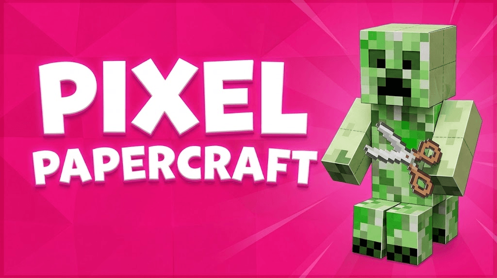 Pixelpapercraft!