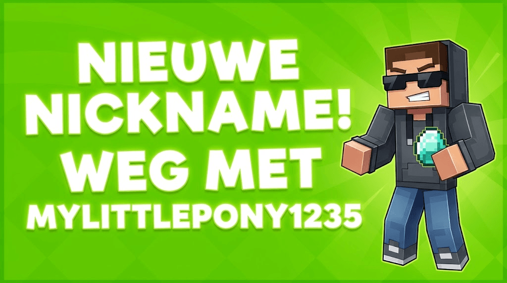 Weg met mylittlepony1235, tijd voor een nieuwe nickname!
