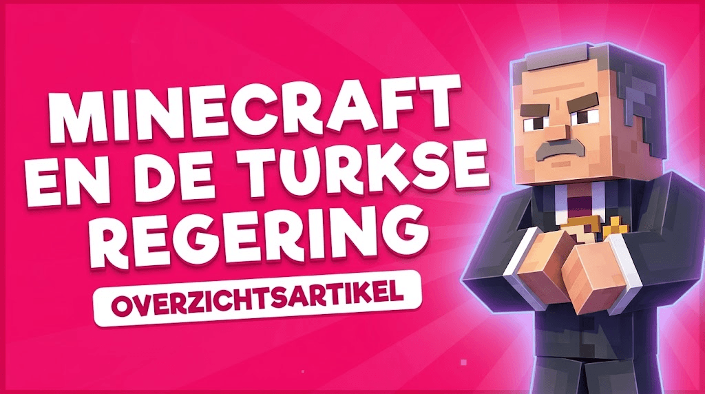 Minecraft en de Turkse regering: Overzichtsartikel