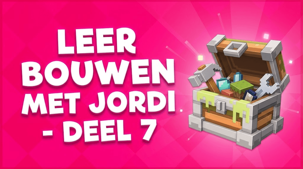 Leer bouwen met Jordi – Deel 7
