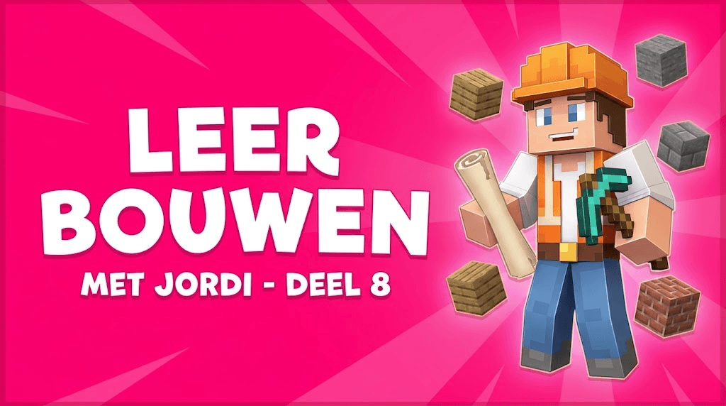 Leer bouwen met Jordi – Deel 8