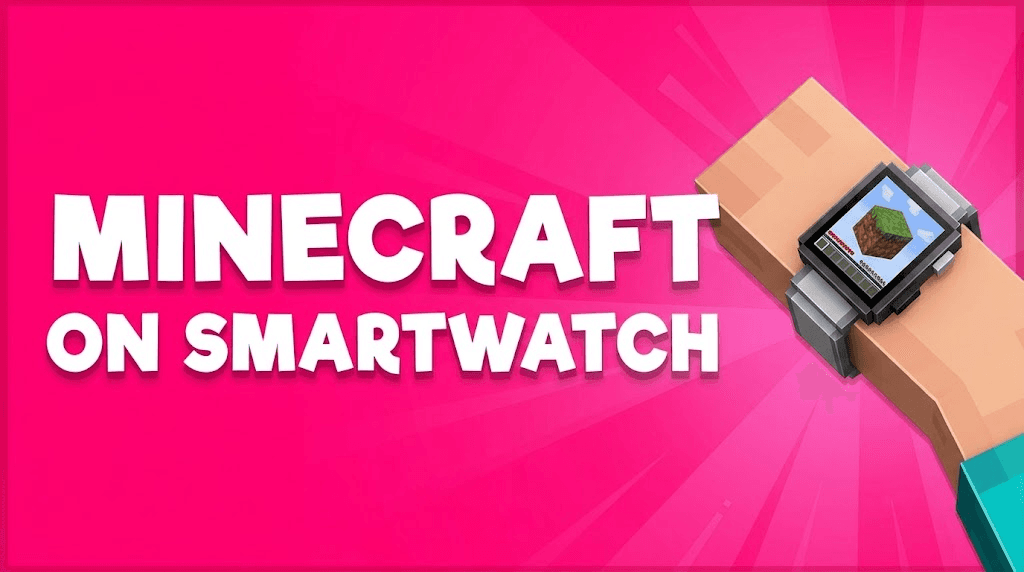 Minecraft speelbaar op Smartwatch