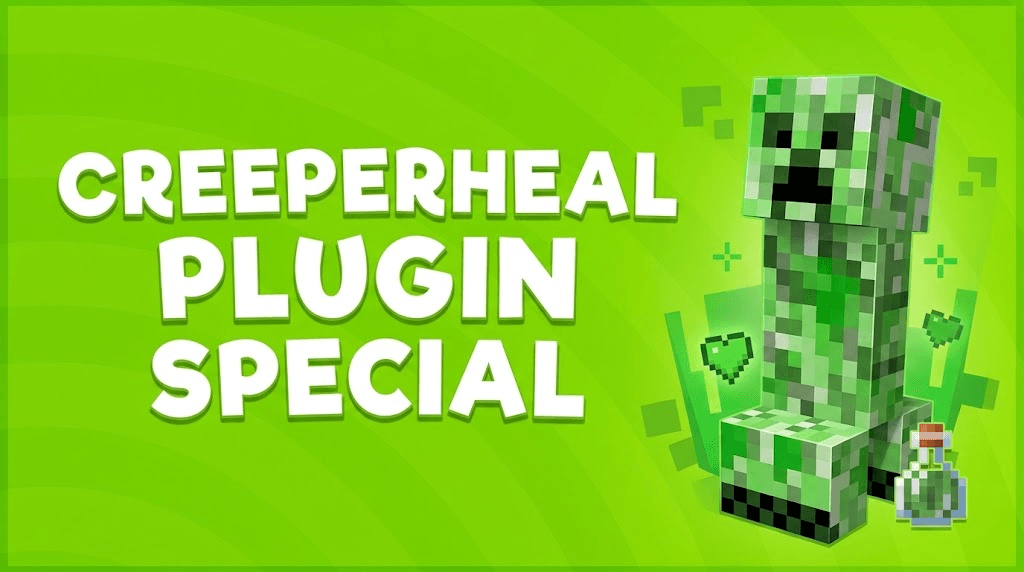 Plugin Special: CreeperHeal