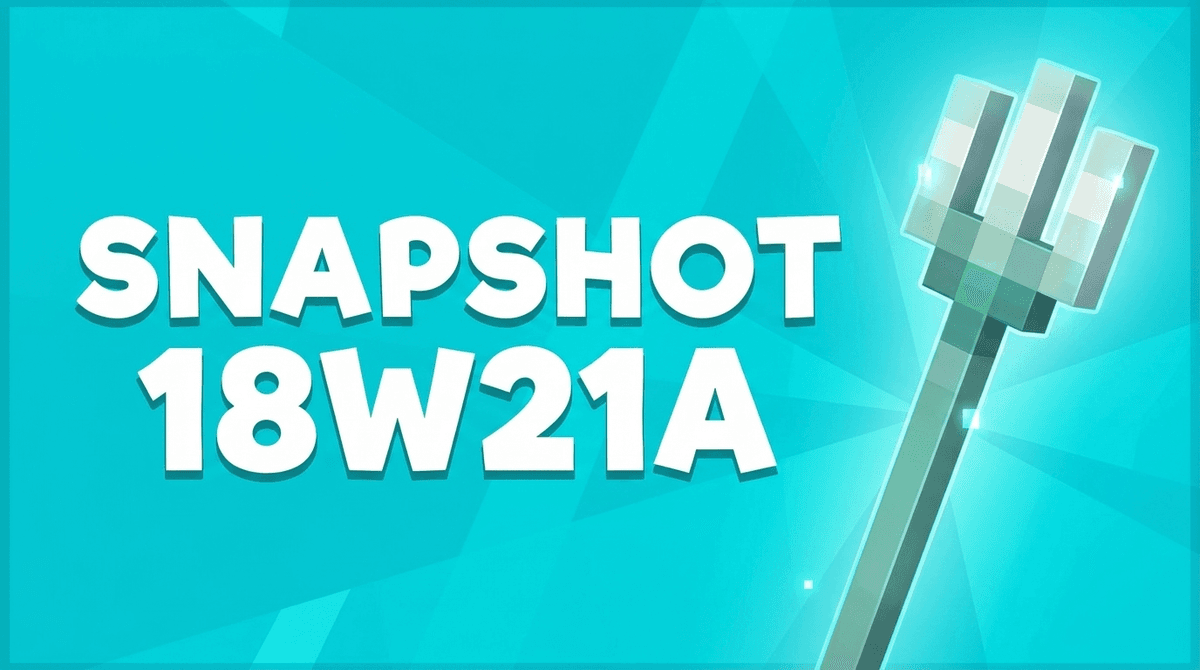 Minecraft 1.13 snapshot 18W21A