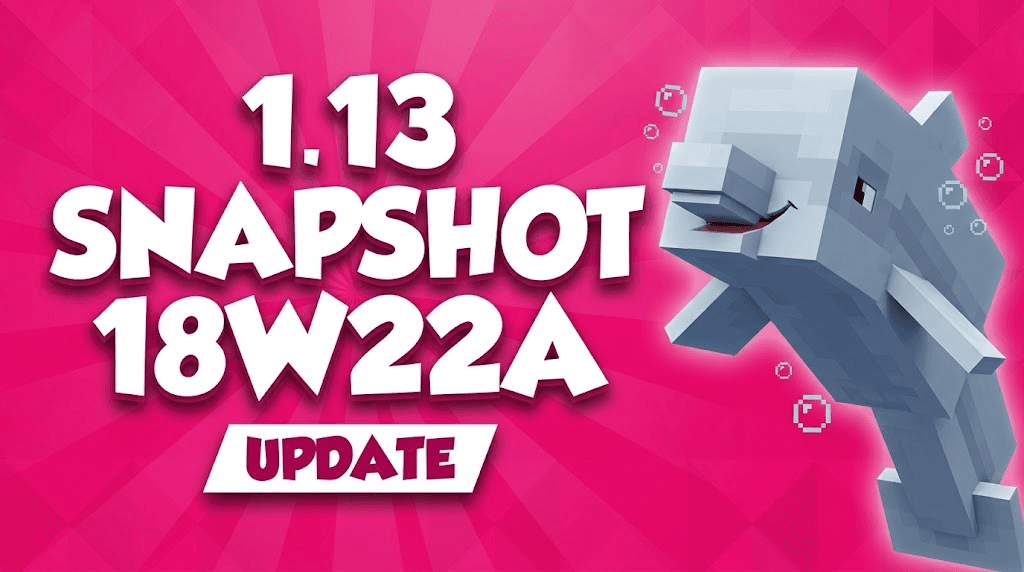 Minecraft 1.13 snapshot 18W22A