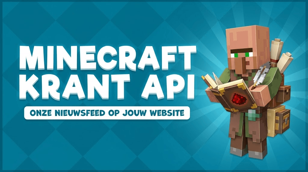 MinecraftKrant API - Onze nieuwsfeed op jouw website