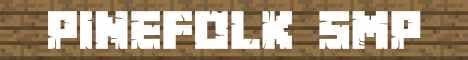 Pinefolk SMP banner