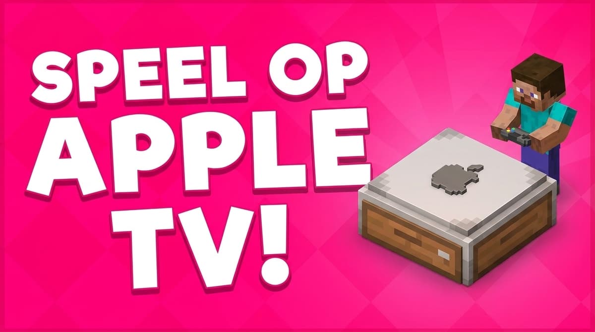 Speel nu ook minecraft op je Apple TV!