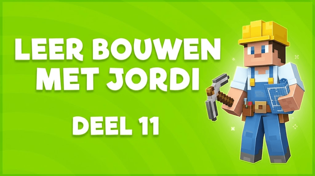 Leer bouwen met Jordi – Deel 11