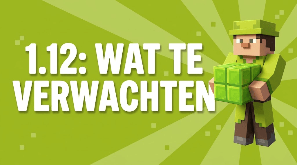 Wat er valt te verwachten van Minecraft 1.12